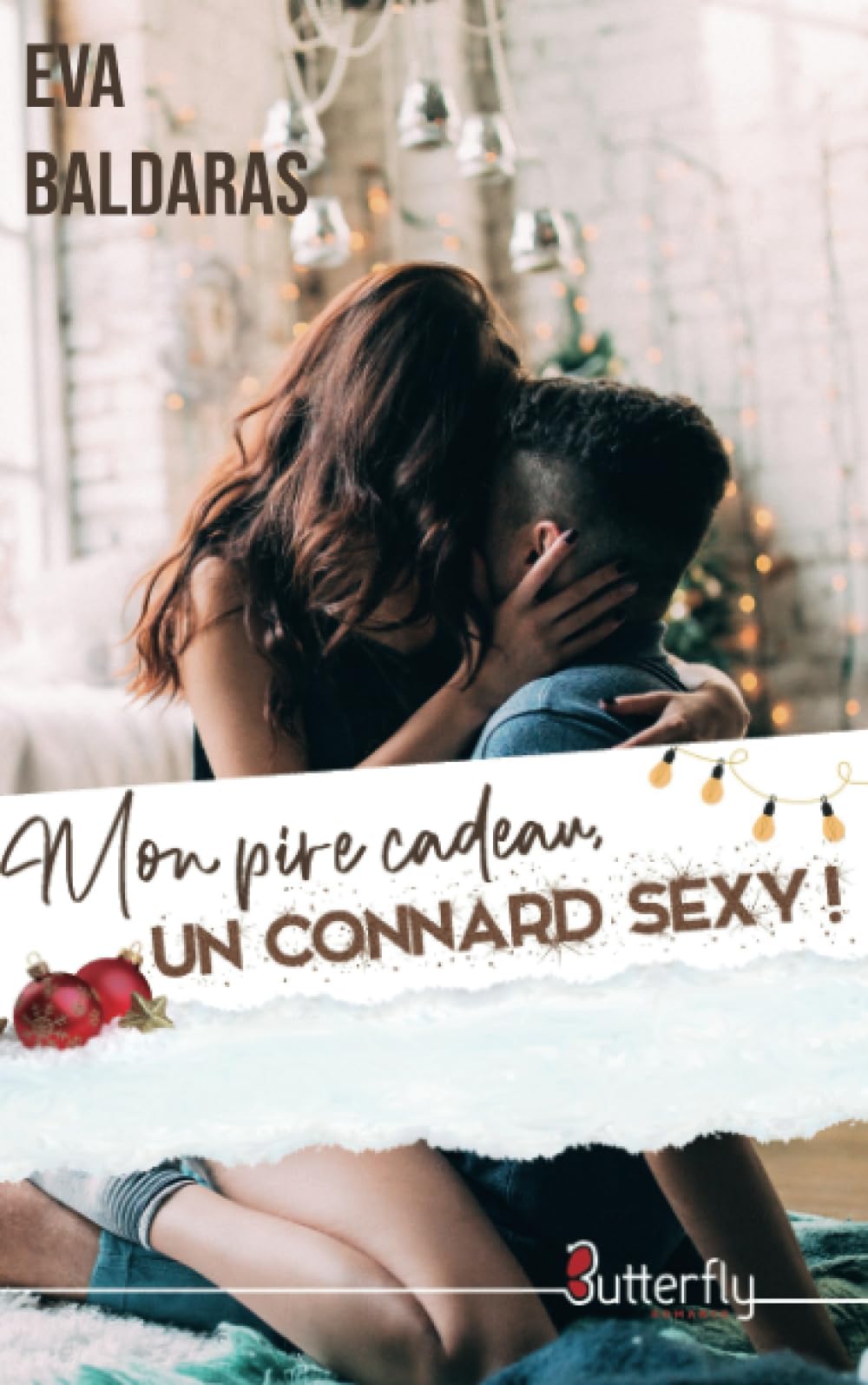 MON PIRE CADEAU, UN CONNARD SEXY !