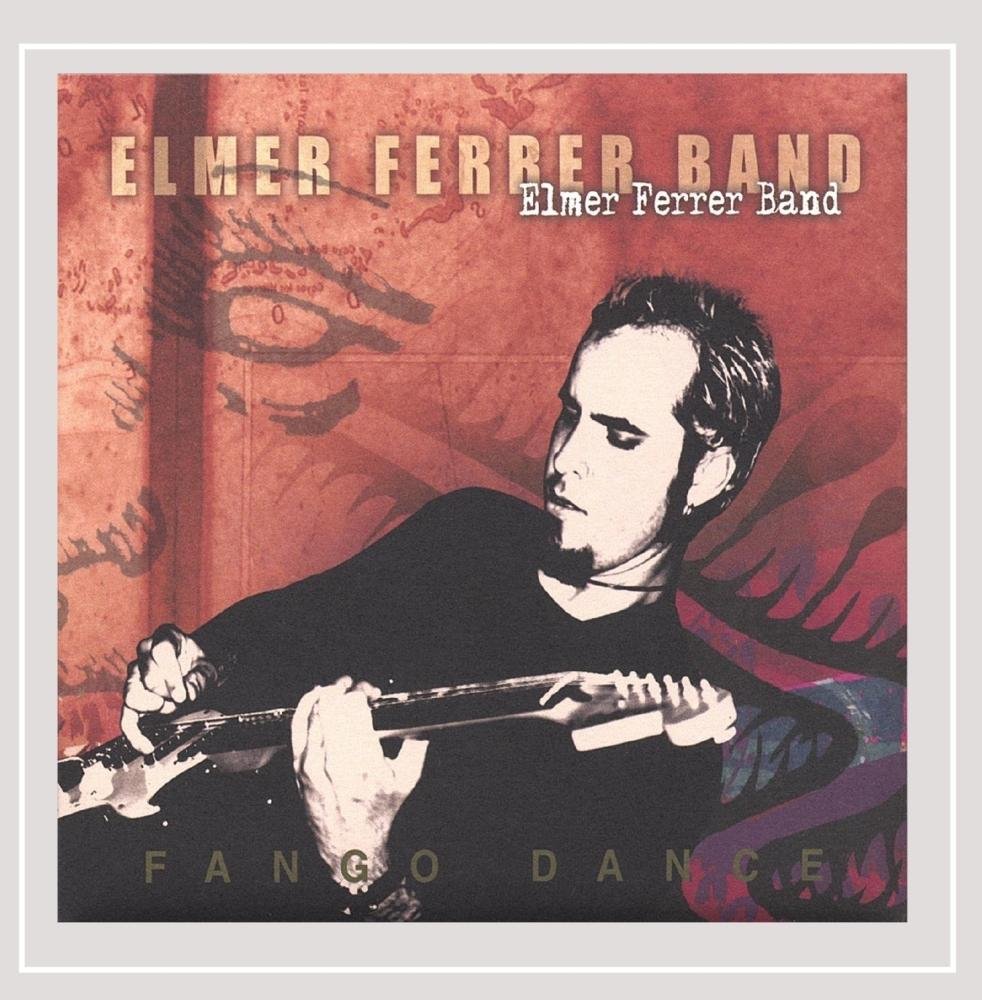 Fango Dance [Audio CD] Elmer Ferrer and Elmer Ferrer Band