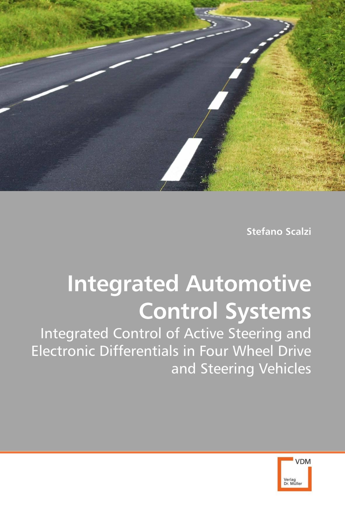 Integrated Automotive Control Systems: Integrated Control of Active Steering and Electronic Differentials in Four Wheel Drive and Steering Vehicles