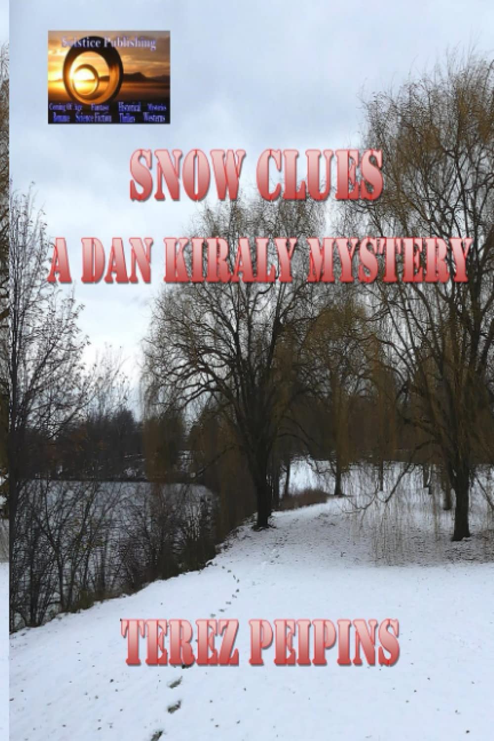 Snow Clues A Dan Kiraly Mystery: 2