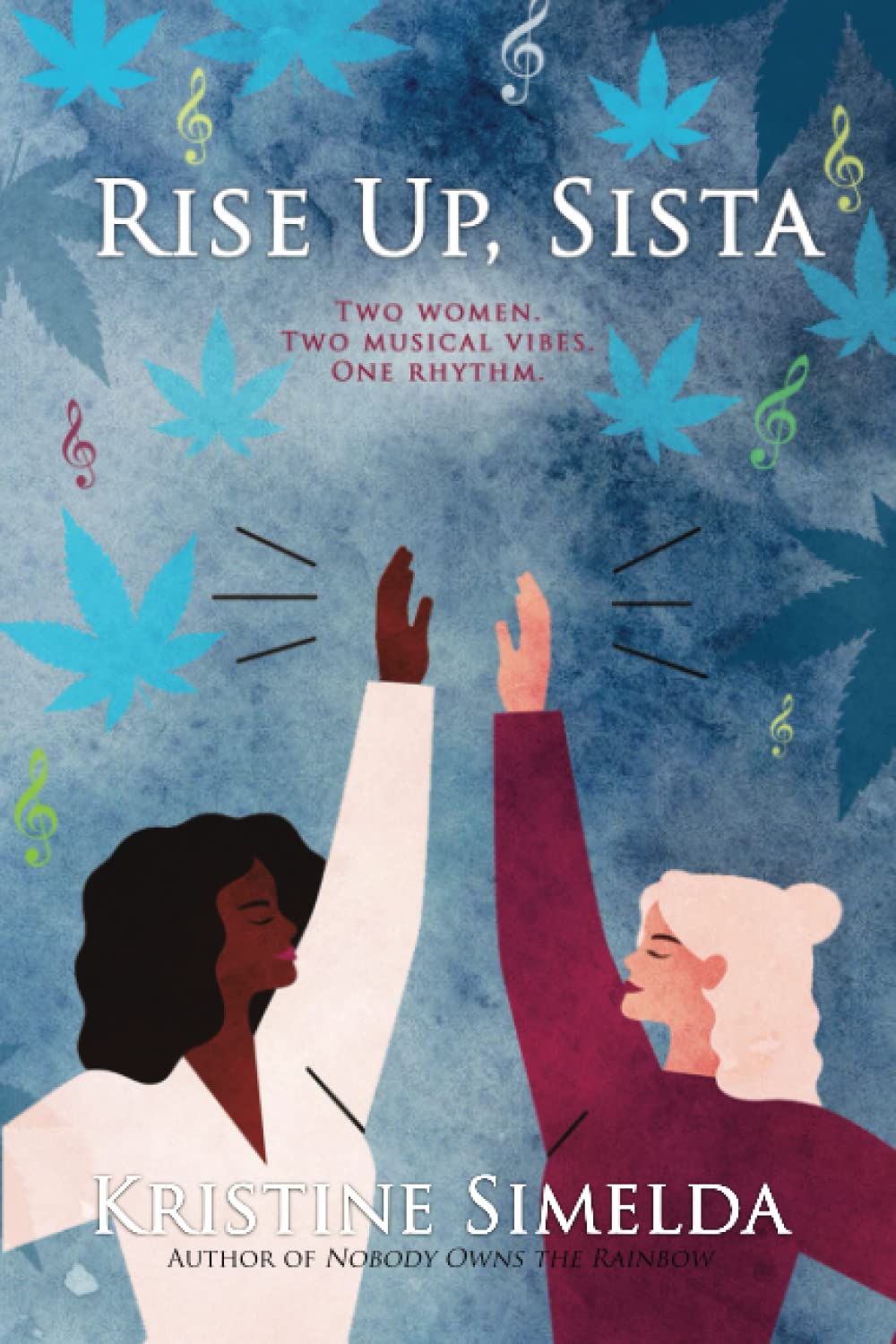 Buy Rise Up, Sista: a novel about female friendship and the power of music — BookShops.in
