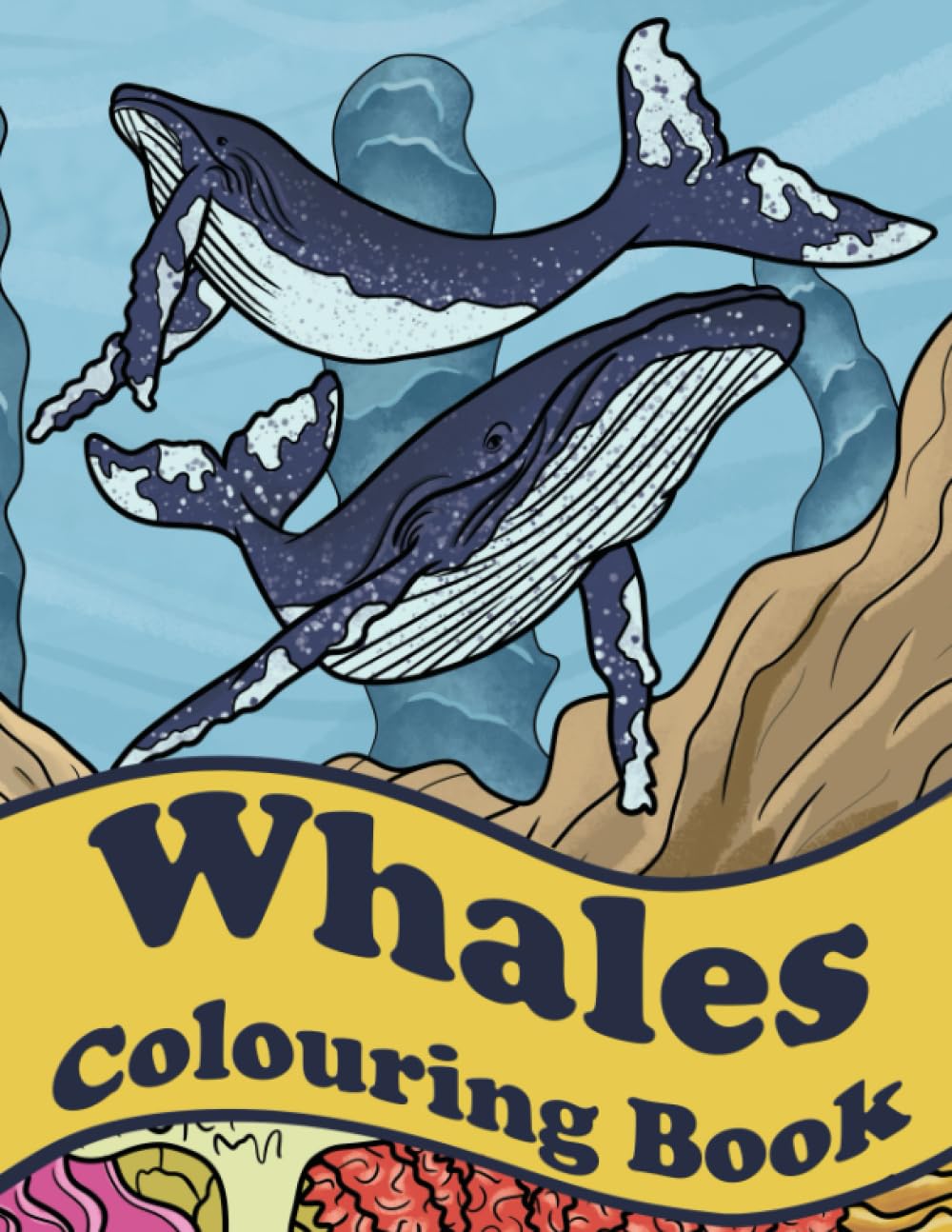 Whales Colouring Book: Orcas, Narwhals & More