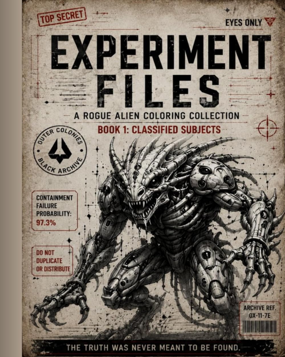 Experiment Files-: A Rogue Alien Coloring collection- Book 1 Classified Subjects