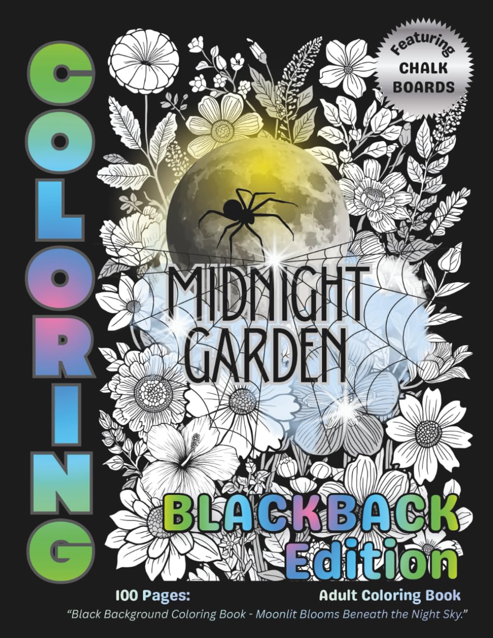 Midnight Garden Coloring: Black Background Coloring Book – Moonlit Blooms Beneath the Night Sky - Large 8.5 x 11 • Includes Coloring Tips (Calendoulah’s Midnight Garden Series)