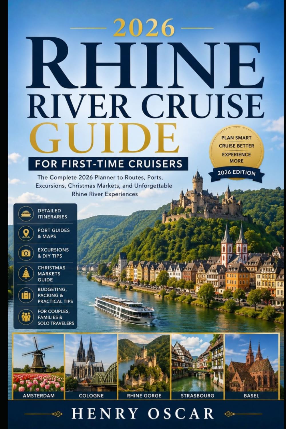 Rhine River Cruise Guide for First-Time Cruisers 2026: Scenic Itineraries, Port Stops, Castles, Christmas Markets, Shore Excursions and Smart Planning Tips