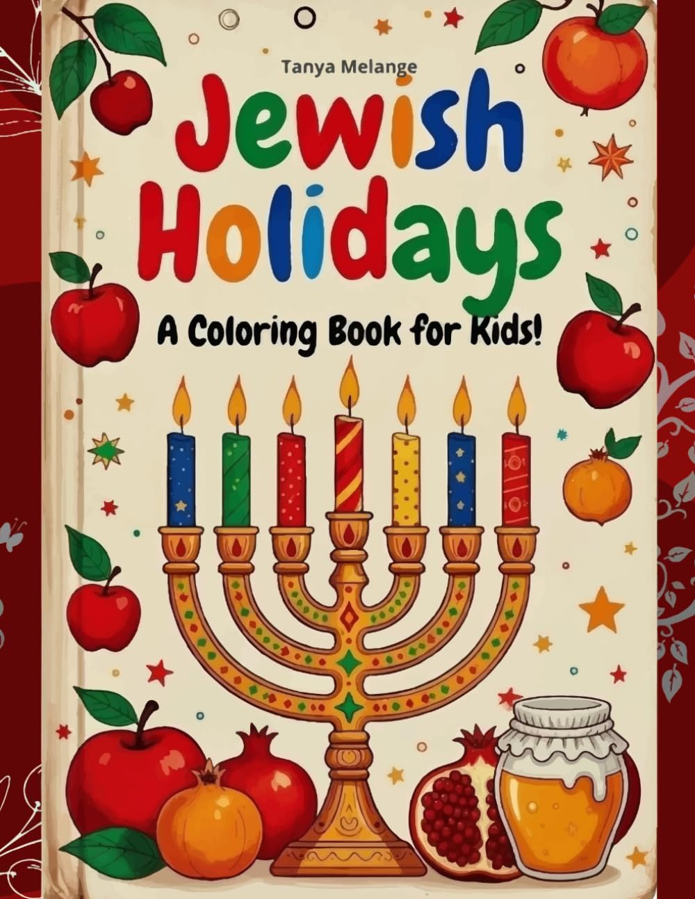 JEWISH HOLIDAYS: A Fun Coloring Book for Kids
