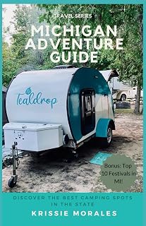Michigan Adventure Guide: Discover the Best Camping Spots in the State