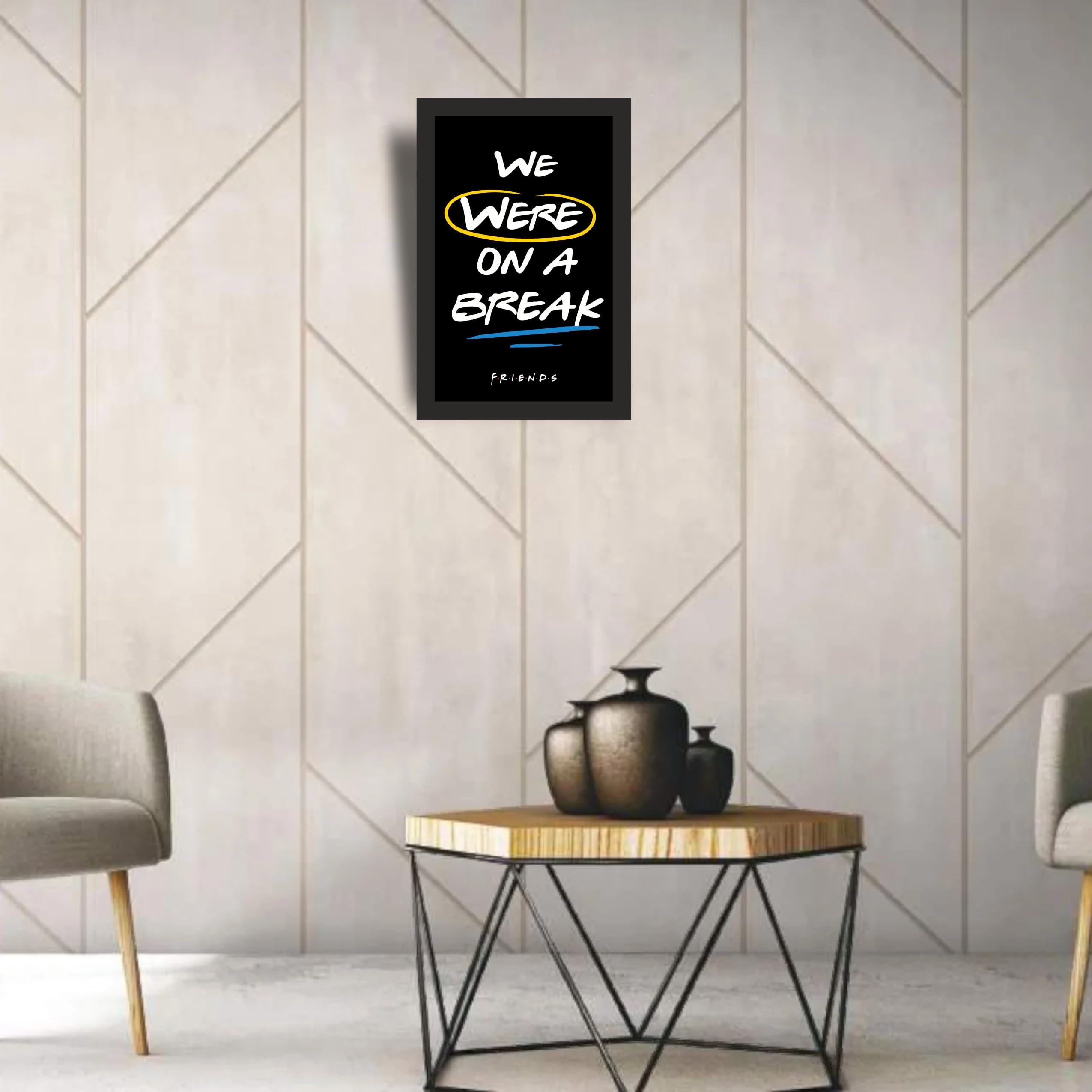 Friends We Were on a Break Photo Frame A4 Black Wall Art