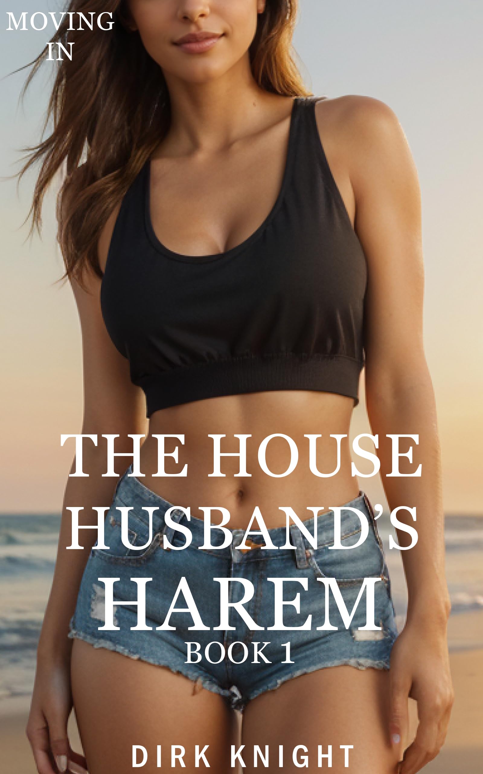 Moving In: A Slice of Life Contemporary Romance (The House Husband's Harem Book 1)