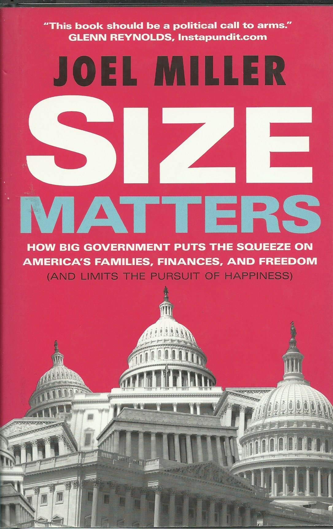 Buy Size Matters: How Big Government Puts the Squeeze on America's Families, Finances, and Freedom (and Limits the Pursuit of Happiness) — BookShops.in