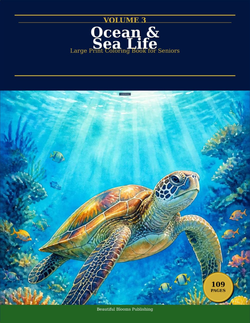 Ocean & Sea Life: Large Print Coloring Book for Seniors (Beautiful Blooms Coloring Collection)