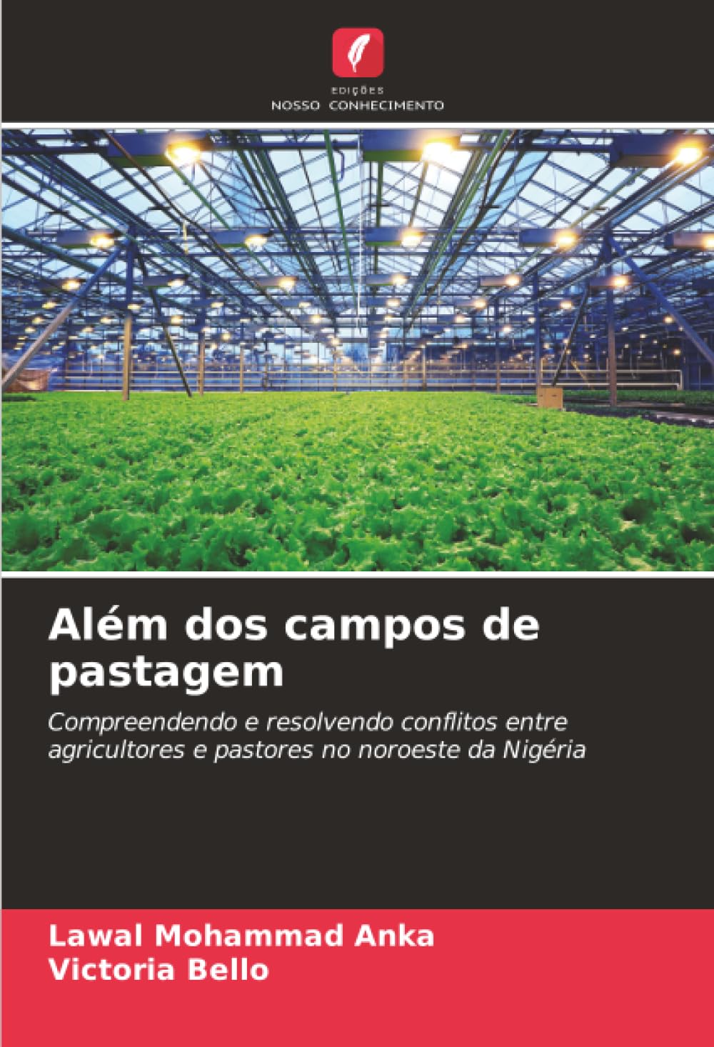 Além dos campos de pastagem: Compreendendo e resolvendo conflitos entre agricultores e pastores no noroeste da Nigéria