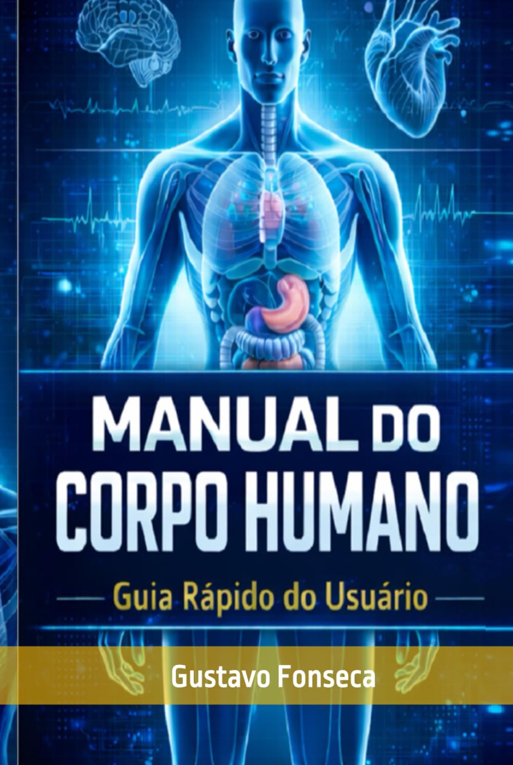 Manual do Corpo Humano: Guia Rápido do usuário