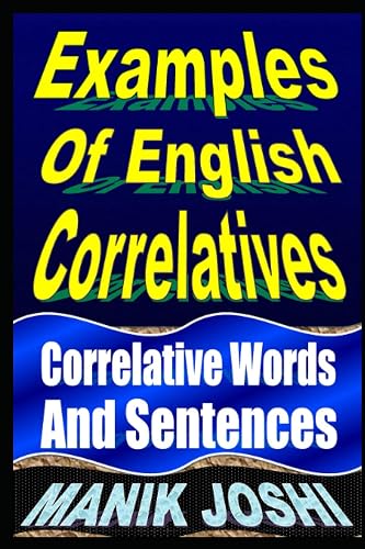 Examples Of English Correlatives: Correlative Words And Sentences: 11 (English Daily Use)