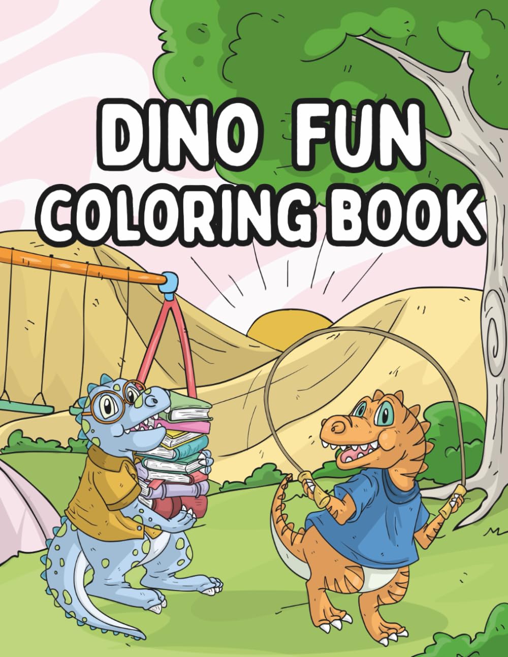 Dino Fun, Children's Coloring Book 5+: Exciting Prehistoric Creatures, Easy Coloring Pages, and Great Gift for Boys and Girls Ages 5-12