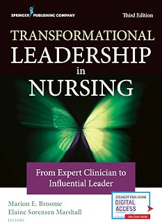 Transformational Leadership in Nursing: From Expert Clinician to Influential Leader, 3rd Edition - Essential Guide for APRNs