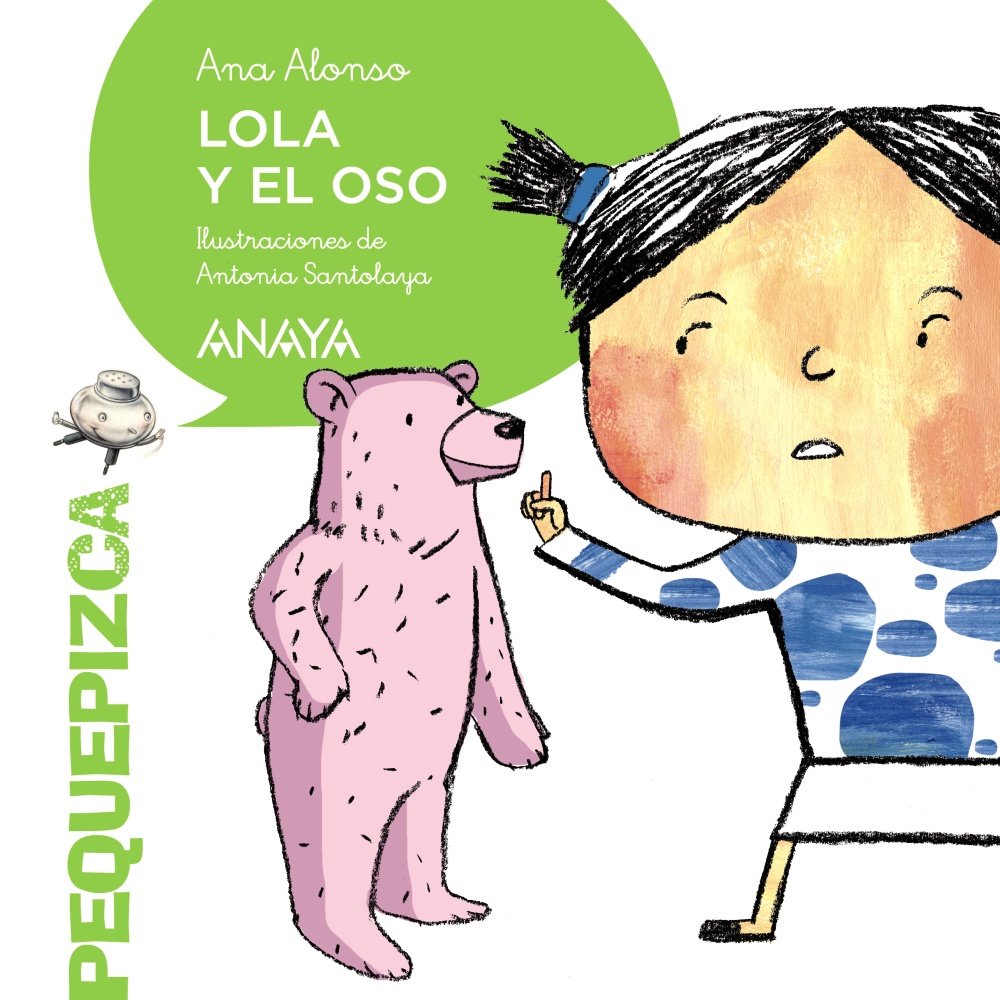 Lola y el oso / Lola and the bear (PRIMEROS LECTORES - Pequepizca)