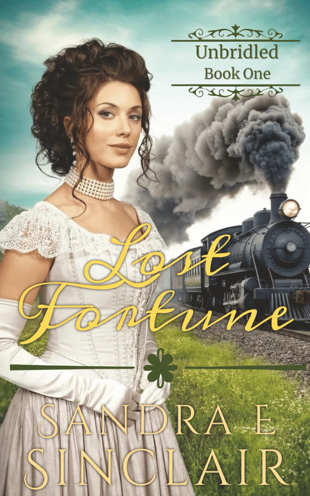 Lost Fortune: 1 (The Unbridled Series)