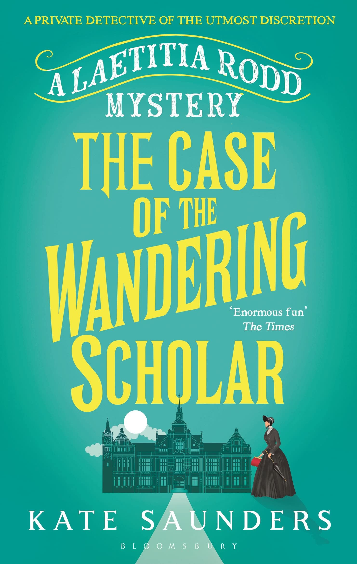 The Case of the Wandering Scholar (A Laetitia Rodd Mystery)