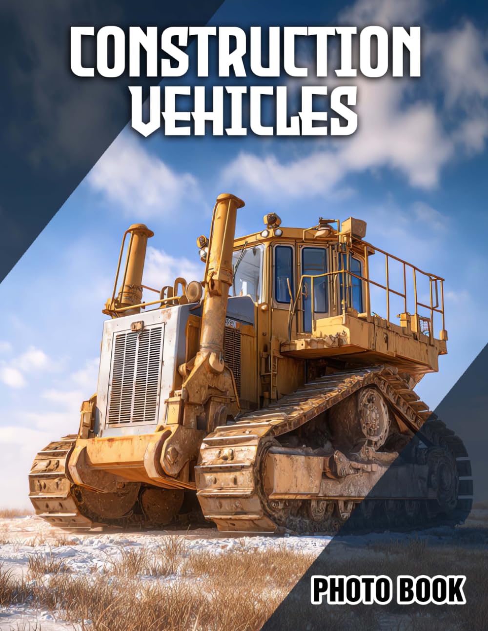 Construction Vehicles Photo Book: Capture The Power And Strength Of Heavy Duty Construction Machinery | Perfect Gift For Construction Enthusiasts And Equipment Fans