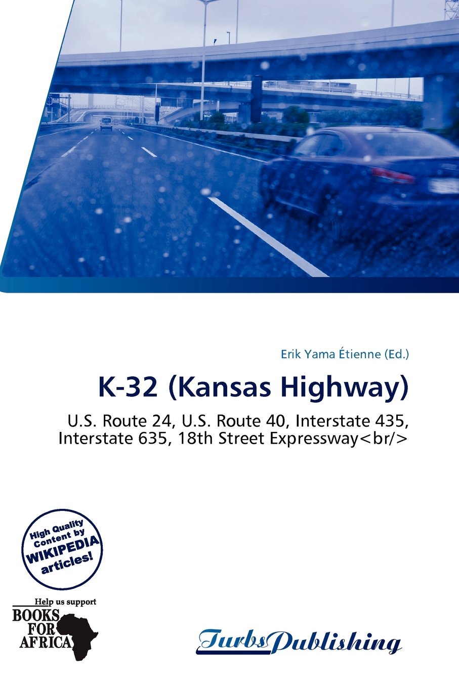 K-32 (Kansas Highway): U.S. Route 24, U.S. Route 40, Interstate 435, Interstate 635, 18th Street Expressway