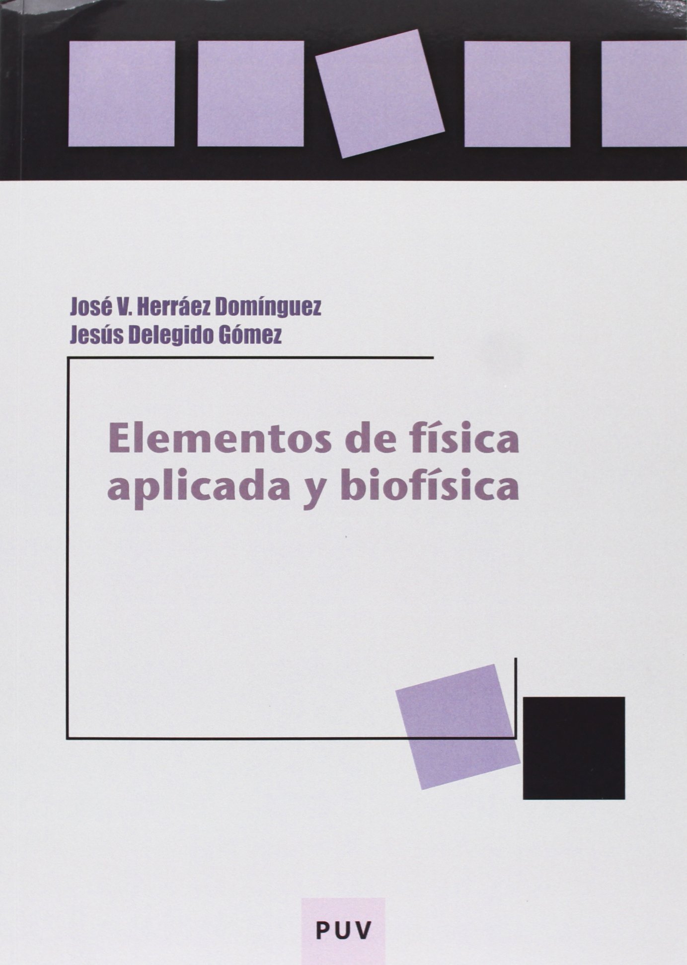 Elementos de física aplicada y biofísica: 27 (Educació. Sèrie laboratori Materials)