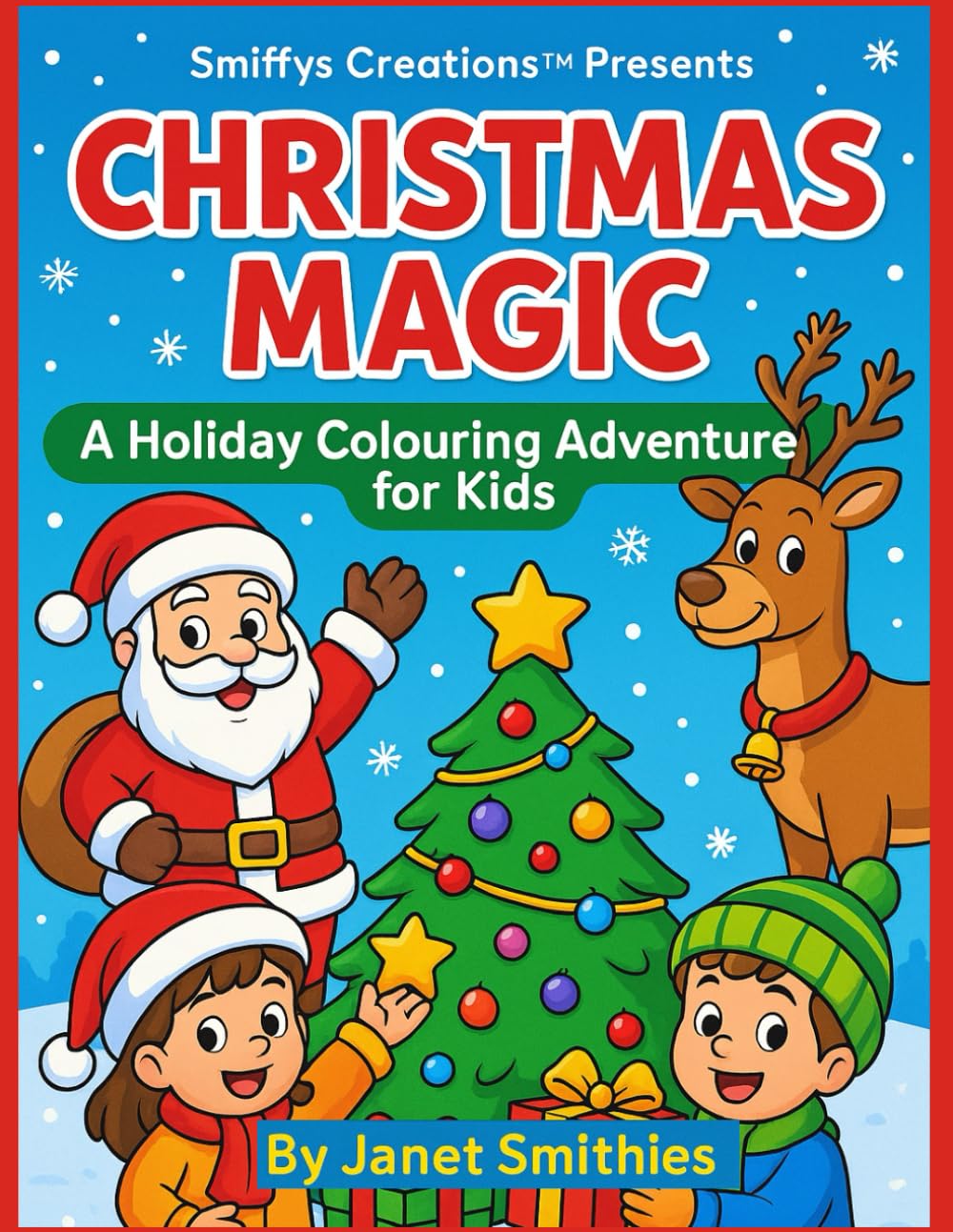 Christmas Magic: A Holiday Colouring Adventure for Kids