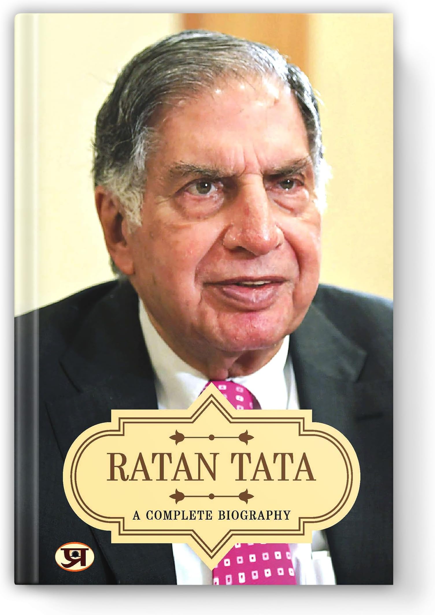 Ratan Tata A Complete Biography