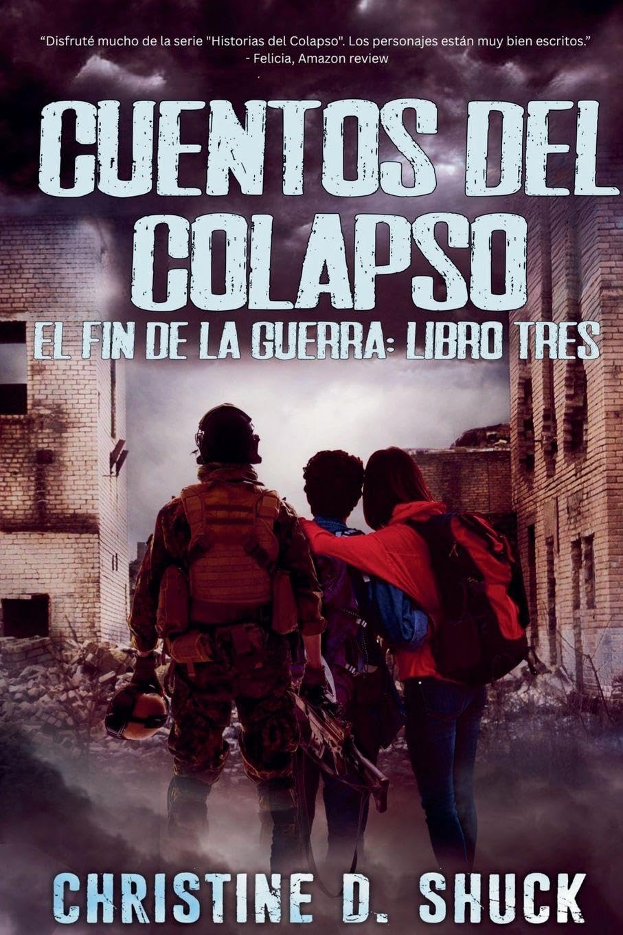 Cuentos del Colapso: 3 (El Fin de la Guerra)