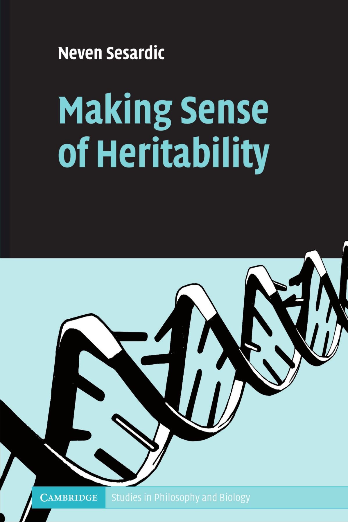Making Sense of Heritability (Cambridge Studies in Philosophy and Biology)