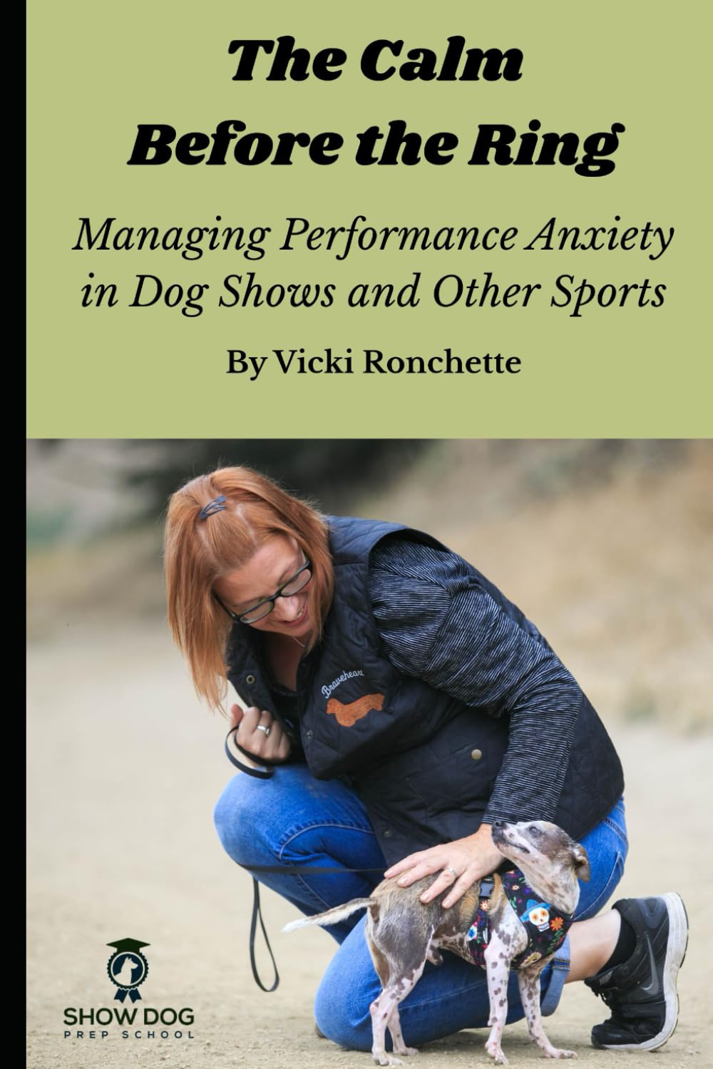 The Calm Before the Ring: Managing Performance Anxiety in Dog Shows and Other Sports