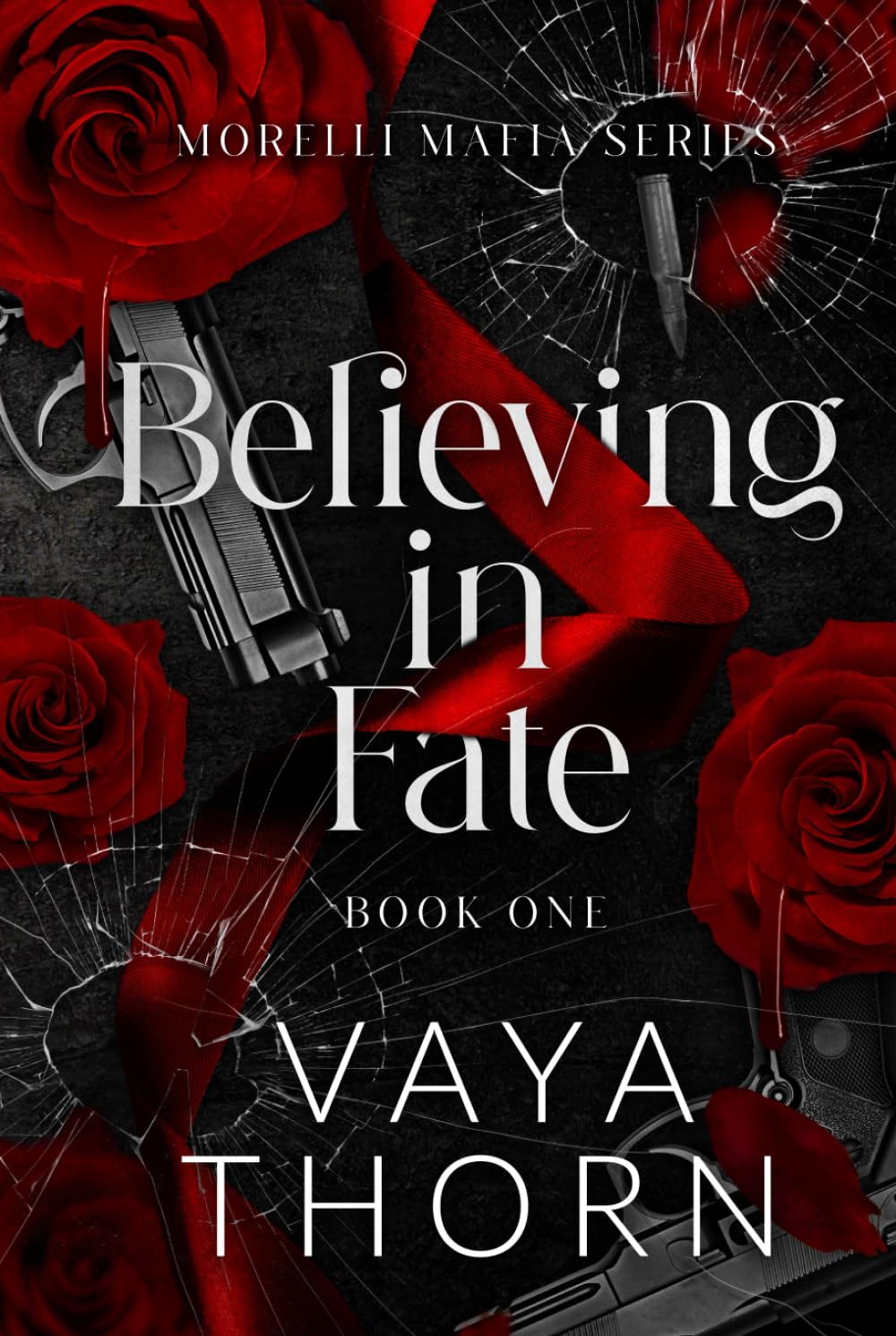 Believing In Fate: Morelli Mafia Series