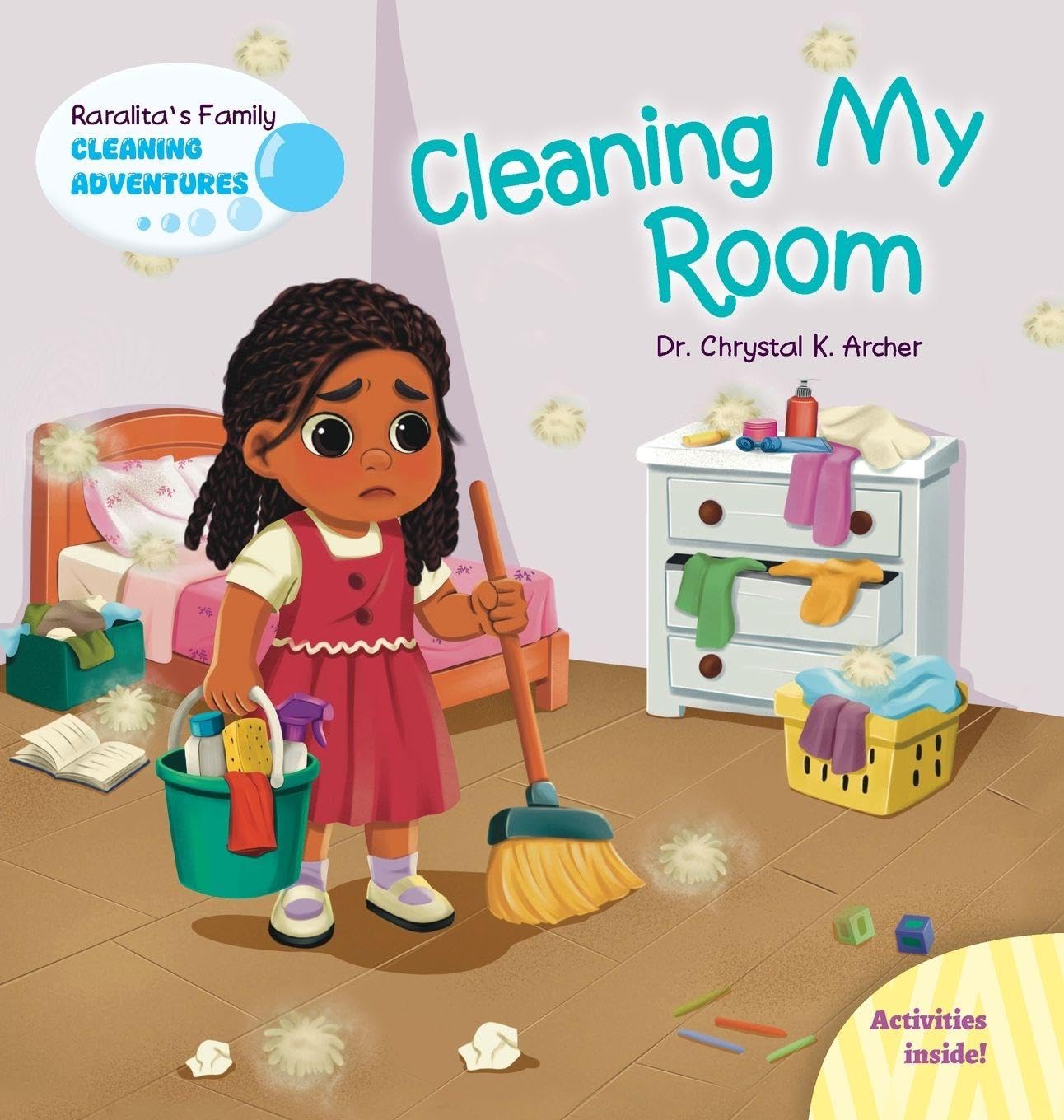 Cleaning My Room (Raralita's Family Cleaning Adventures)