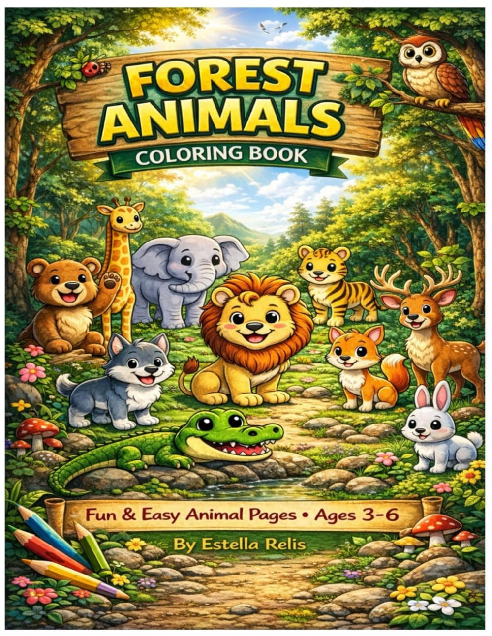Forest Animals Coloring Book for kids | ages 3-6: 72 Fun and easy Woodland Animal Coloring Pages