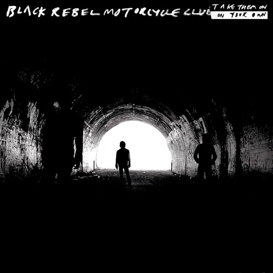 BLACK REBEL MOTORCYCLE CLUB / Take Them〜 Take Them On, On Your Own: Amazon.pl: Płyty CD i winylowe