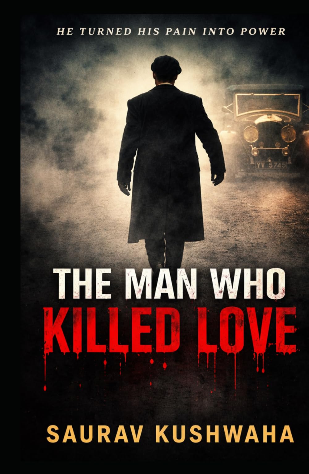 THE MAN WHO KILLED LOVE