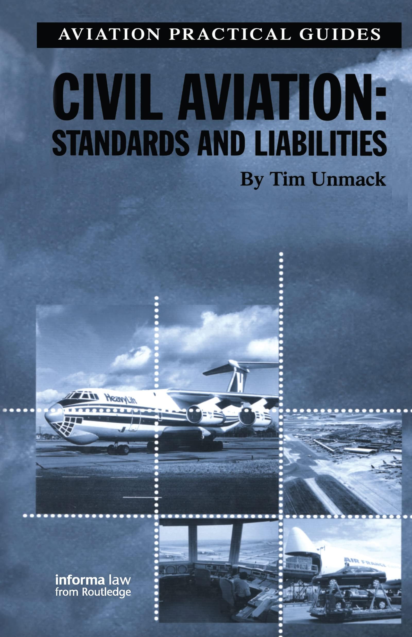 Civil Aviation: Standards and Liabilities (Aviation Practical Guides)