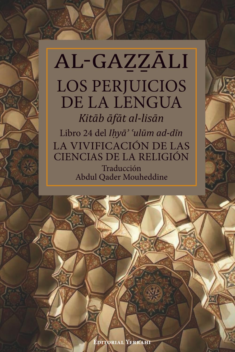 Los perjuicios de la lengua (traducción): Libro 24 del Ihya ulum ad-din