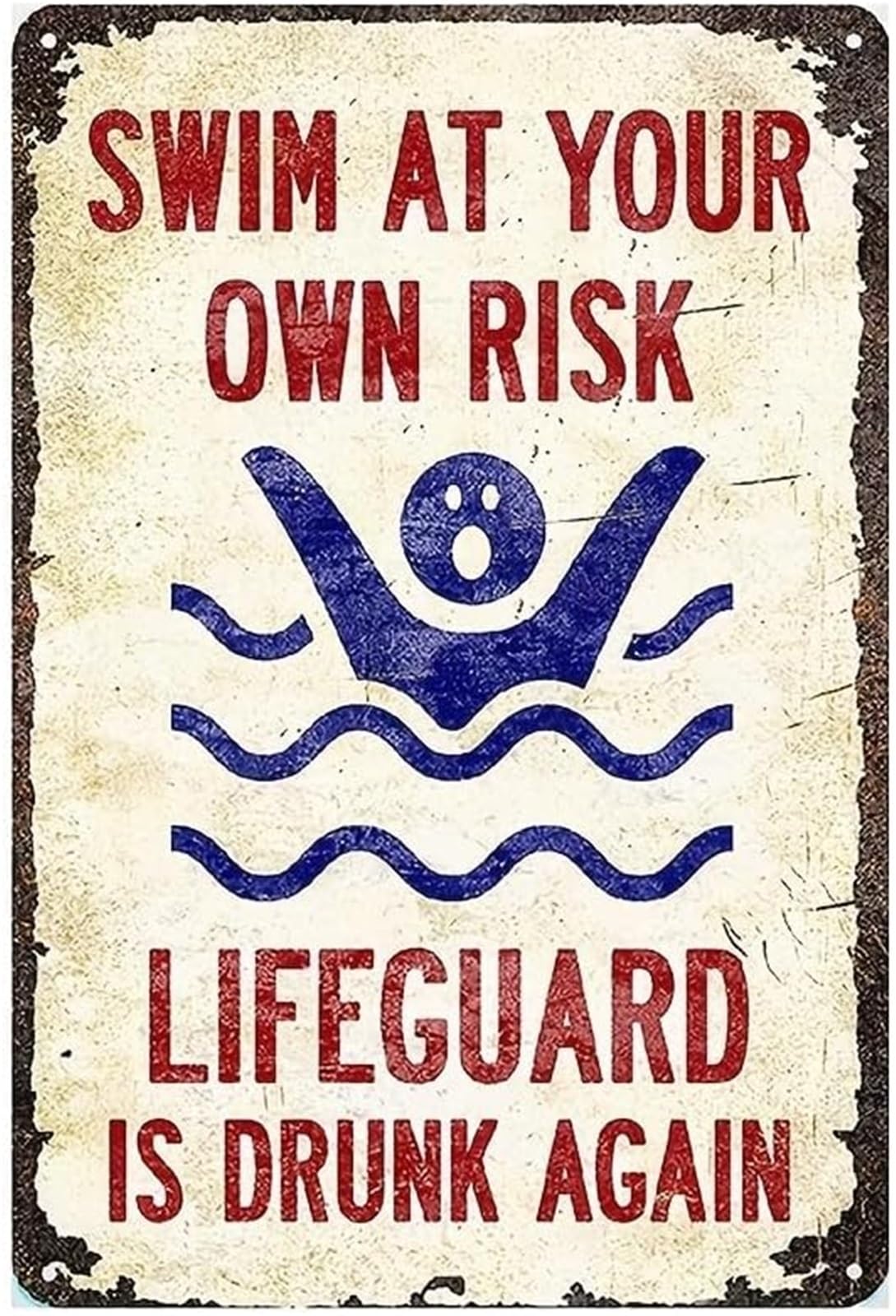 ZDVHOMCB Vintage Metal Sign Swim At Your Own Risk Lifeguard Is Drunk Again Funny Pool Rules Tin Plaque For Backyard Poolside Bar 8 X 12 in