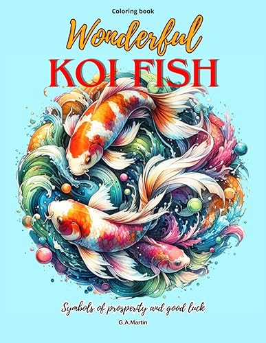 WONDERFUL KOI FISH Coloring Book for adults Simbols of prosperity and good luck (ENGLISH EDITION)