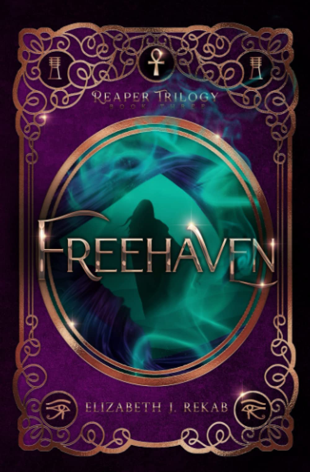 Freehaven: Book Three of The Reaper Trilogy