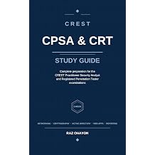 CREST CPSA & CRT Study Guide Complete Preparation for the Practitioner Security Analyst and Registered Penetration Tester Examinations