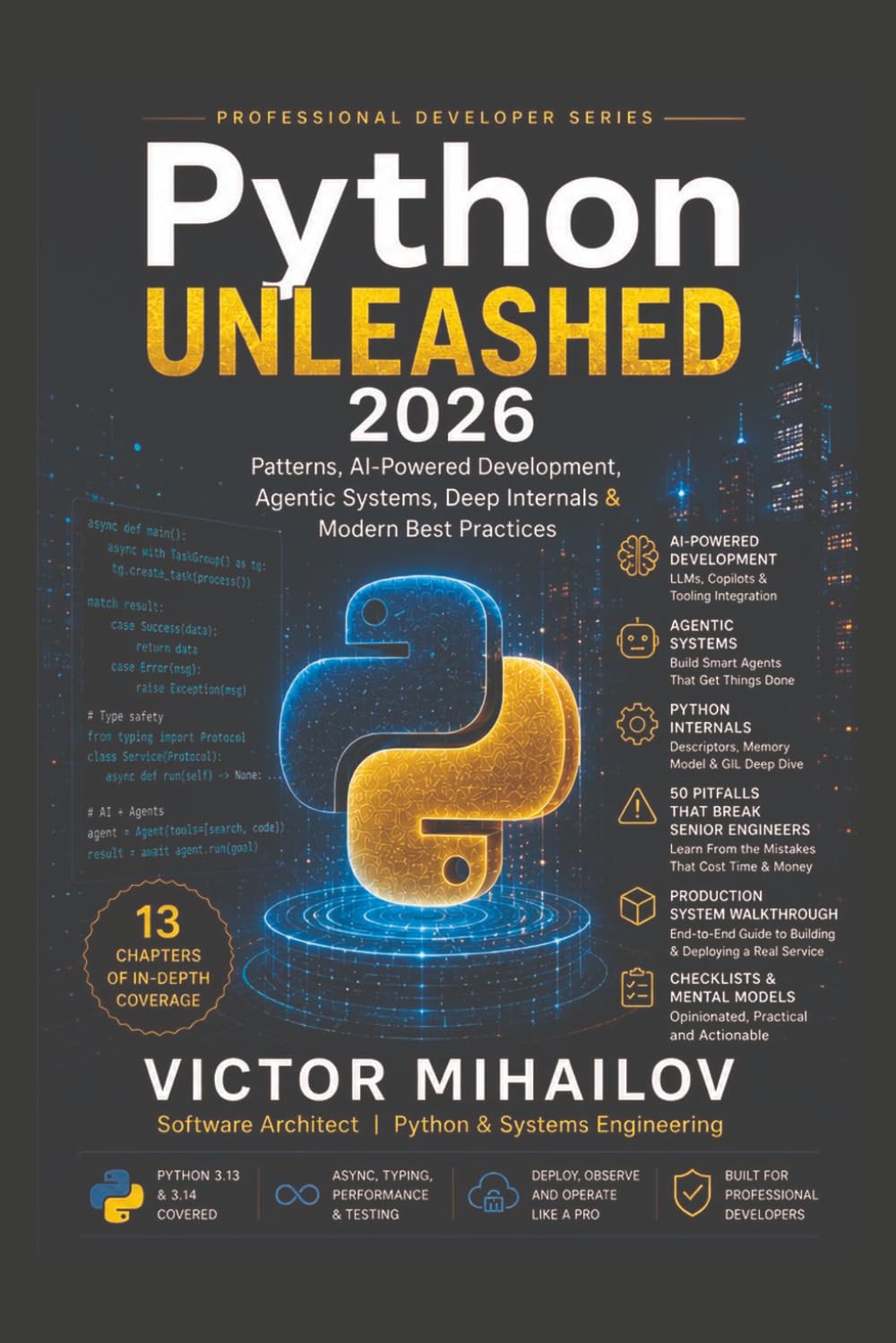 Python Unleashed 2026: Patterns, AI-Powered Development, Agentic Systems & Modern Best Practices