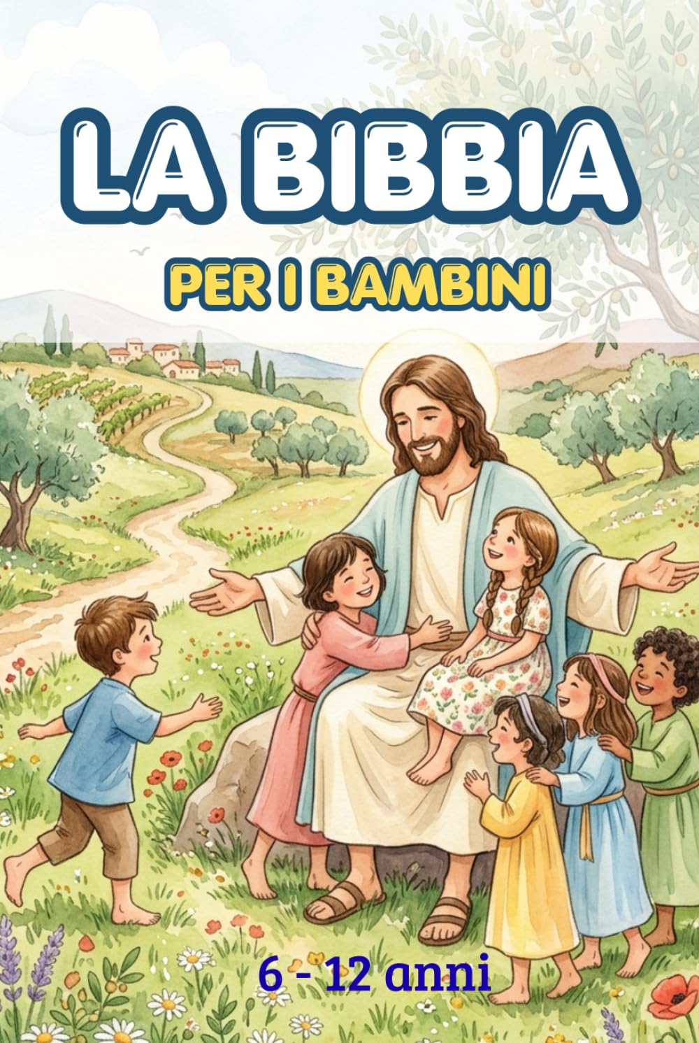 La Bibbia per i bambini. Illustrata a colori. Tutte le storie dell'Antico e del Nuovo Testamento raccontate ai bambini: Edizione Speciale a Colori con ... Comunioni, Cresime o per Catechismo.