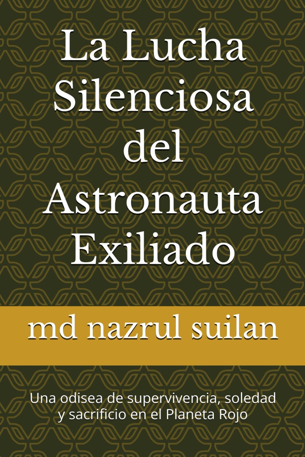 La Lucha Silenciosa del Astronauta Exiliado: Una odisea de supervivencia, soledad y sacrificio en el Planeta Rojo
