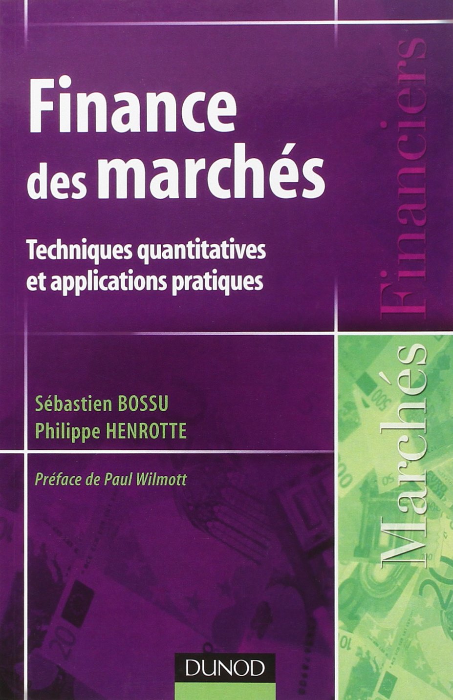 Finance des marchés - Techniques quantitatives et applications pratiques: Techniques quantitatives et applications pratiques