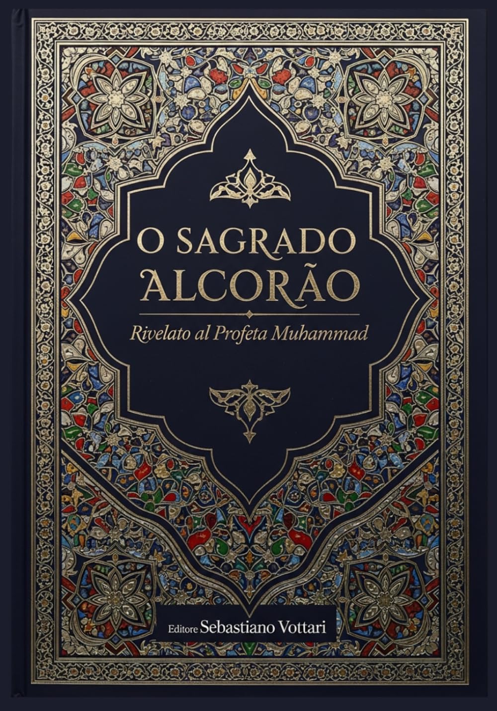 O SAGRADO ALCORÃO: Tradução etimológica (Religião e Espiritualidade)