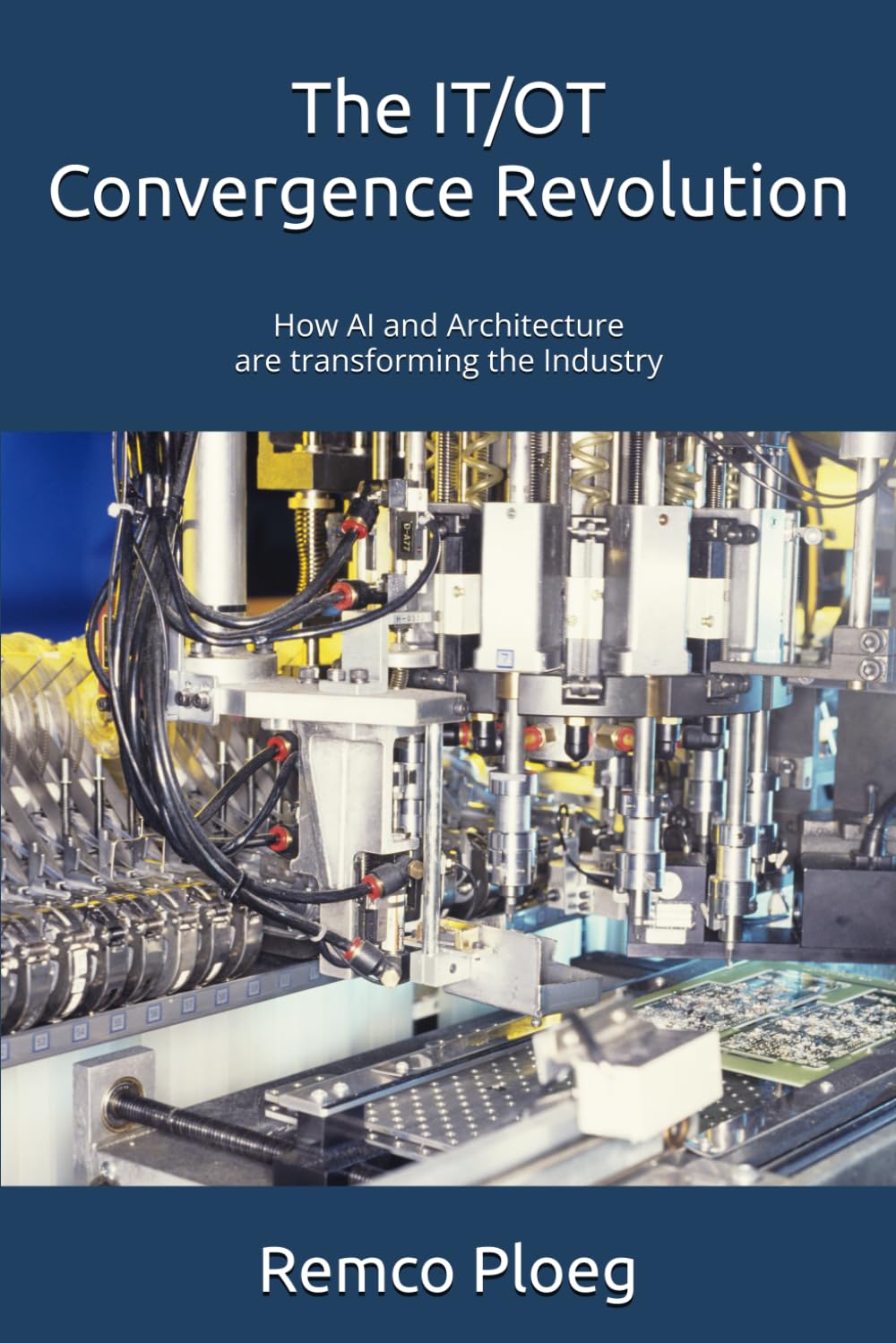 The IT/OT Convergence Revolution: How AI and Architecture are transforming the Industry