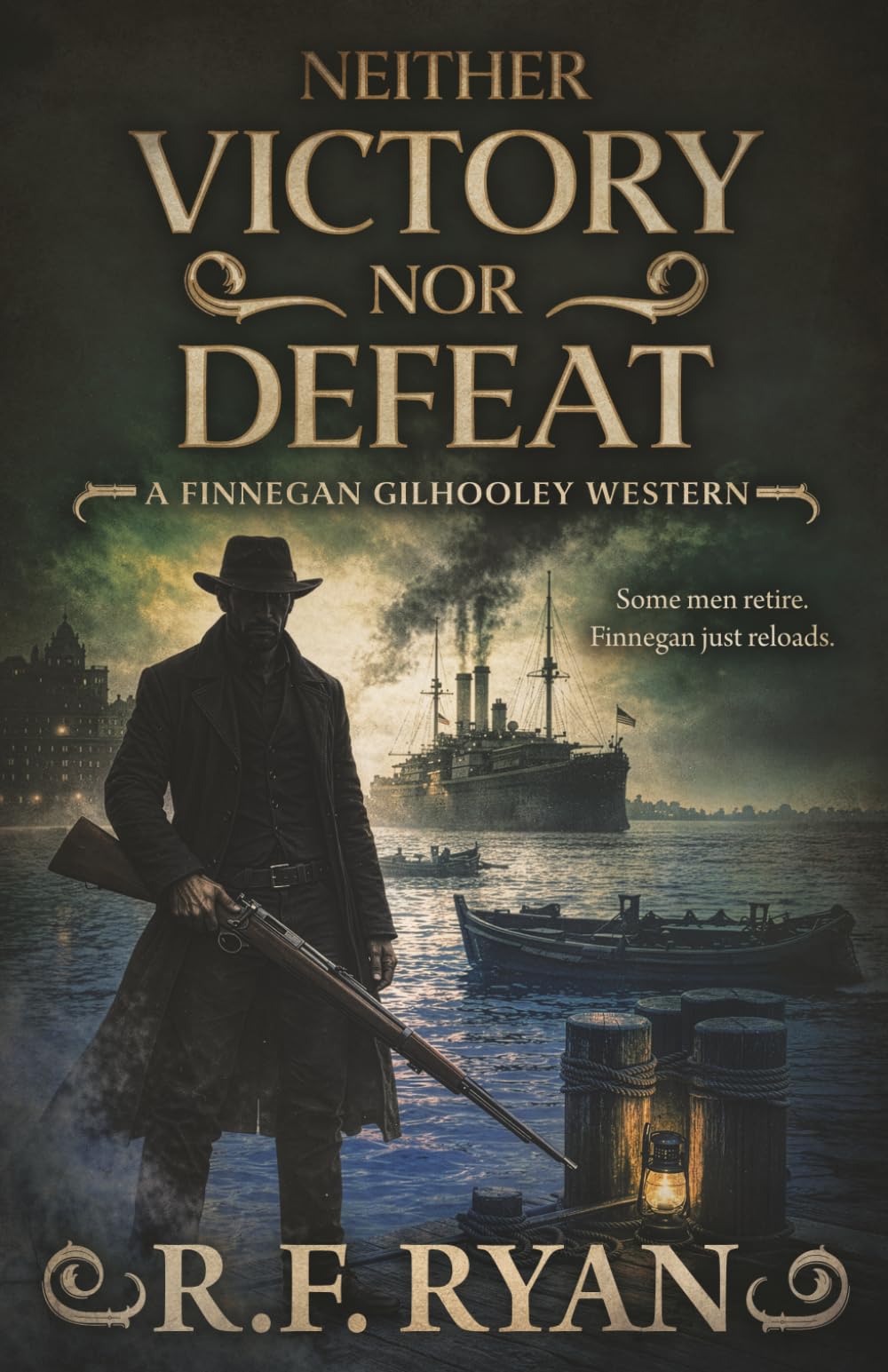 Neither Victory Nor Defeat: A Historical Western Series: 6 (Finnegan Gilhooley)