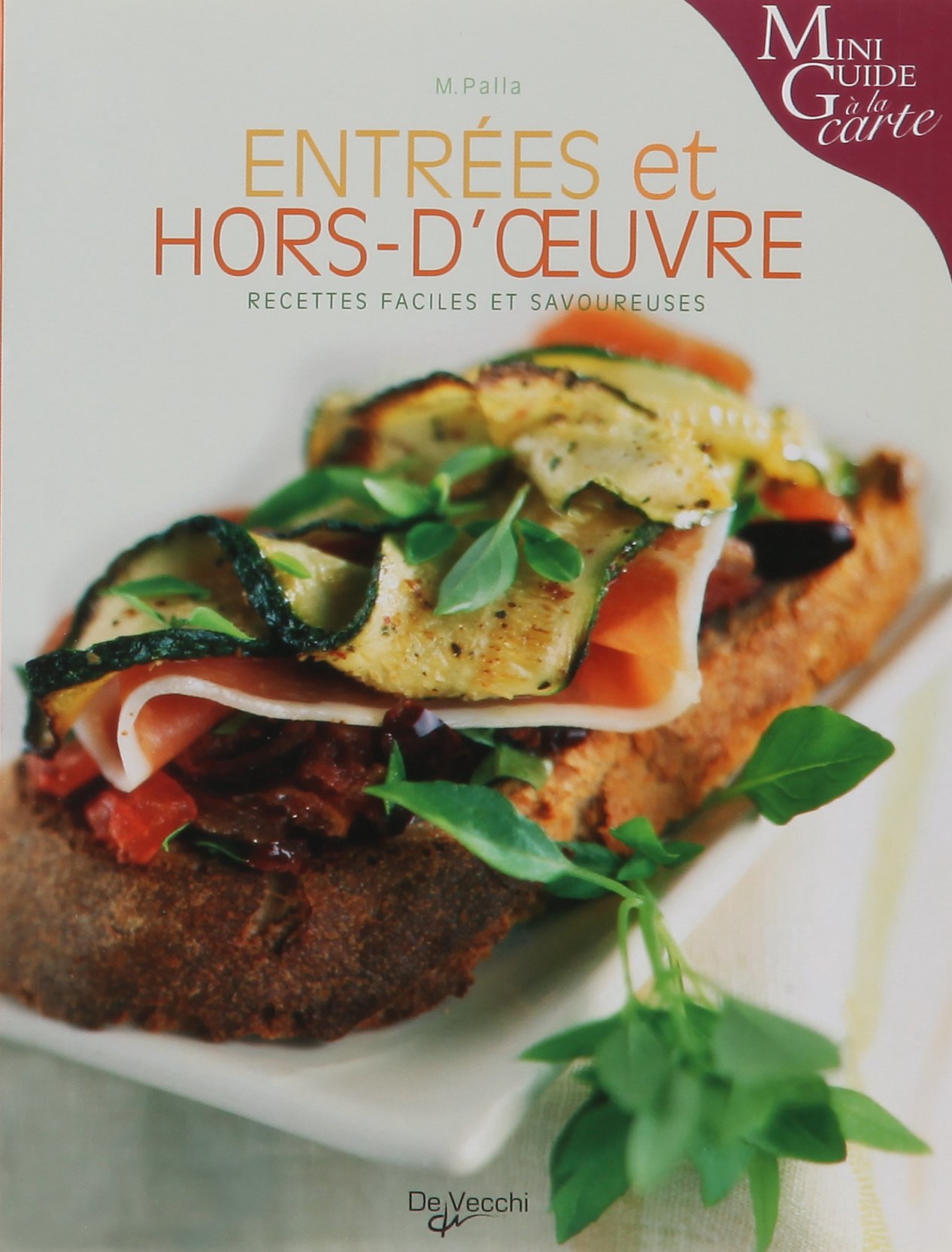 Entrées et hors-d'oeuvre Palla, M.